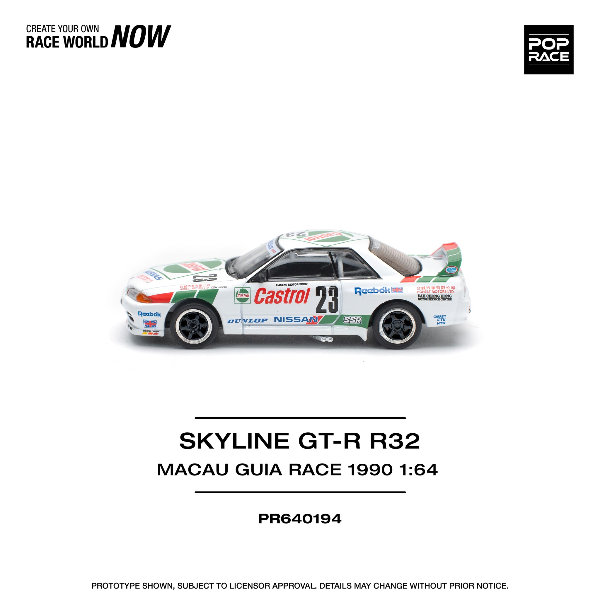 1:64 Nissan R32 Skyline GTR -- 1990 Macau Winner #23 Castrol -- Pop Ra