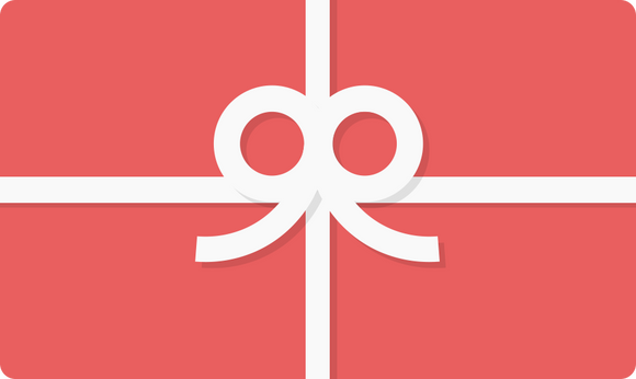 Gift Card - ($10, $25, $50, $100, $250 or $500)